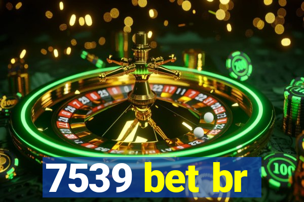 7539 bet br